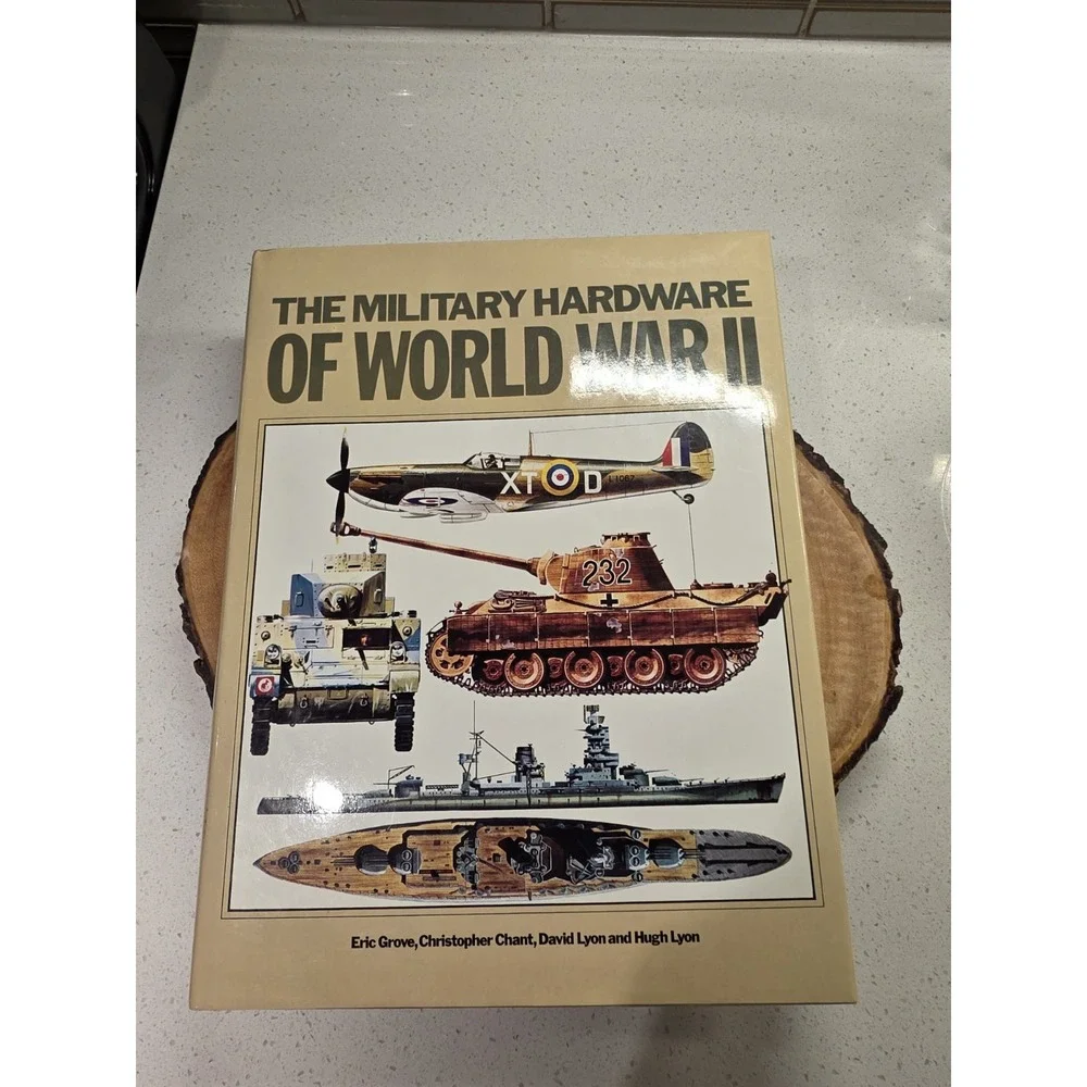 THE MILITARY HARDWARE OF WORLD WAR II by Grove, Chant, Lyon & Lyon